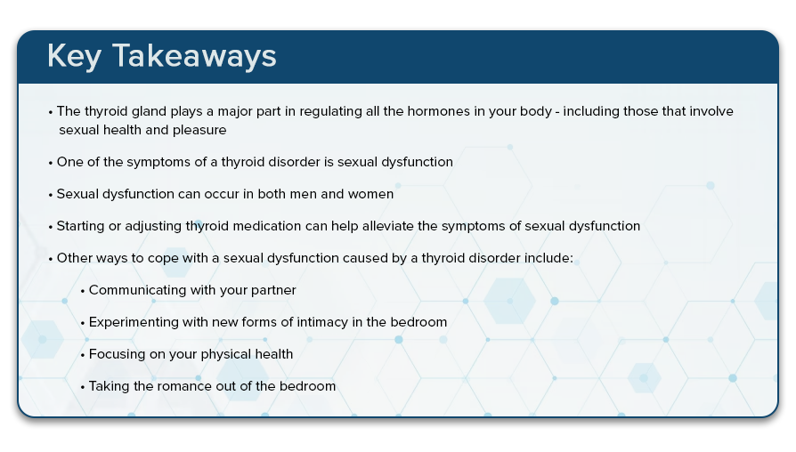 Thyroid , Key Takeaways , Sexual Dysfunction