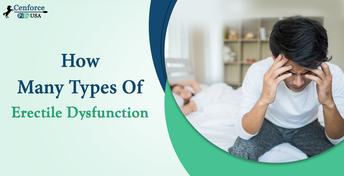 How Many Types Of Erectile Dysfunction