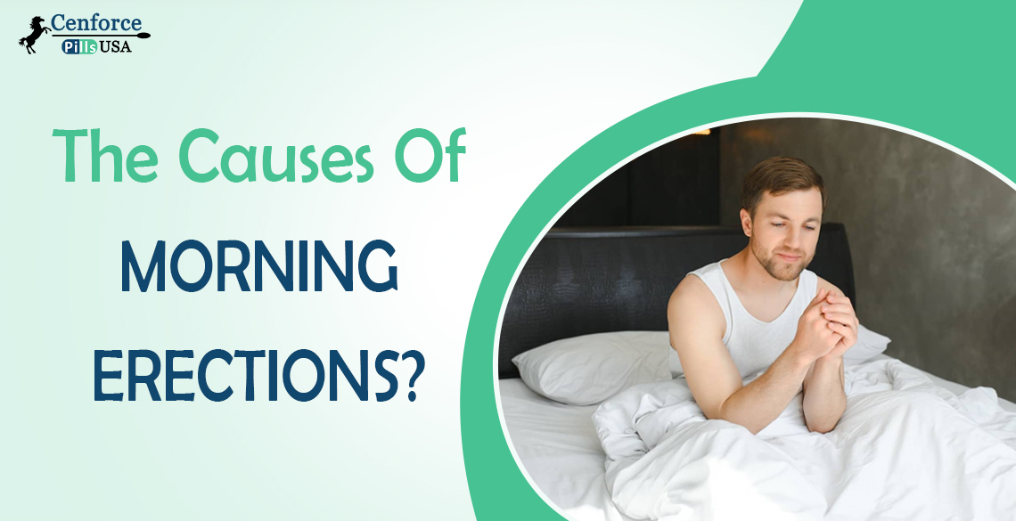 The Causes Of Morning Erections?