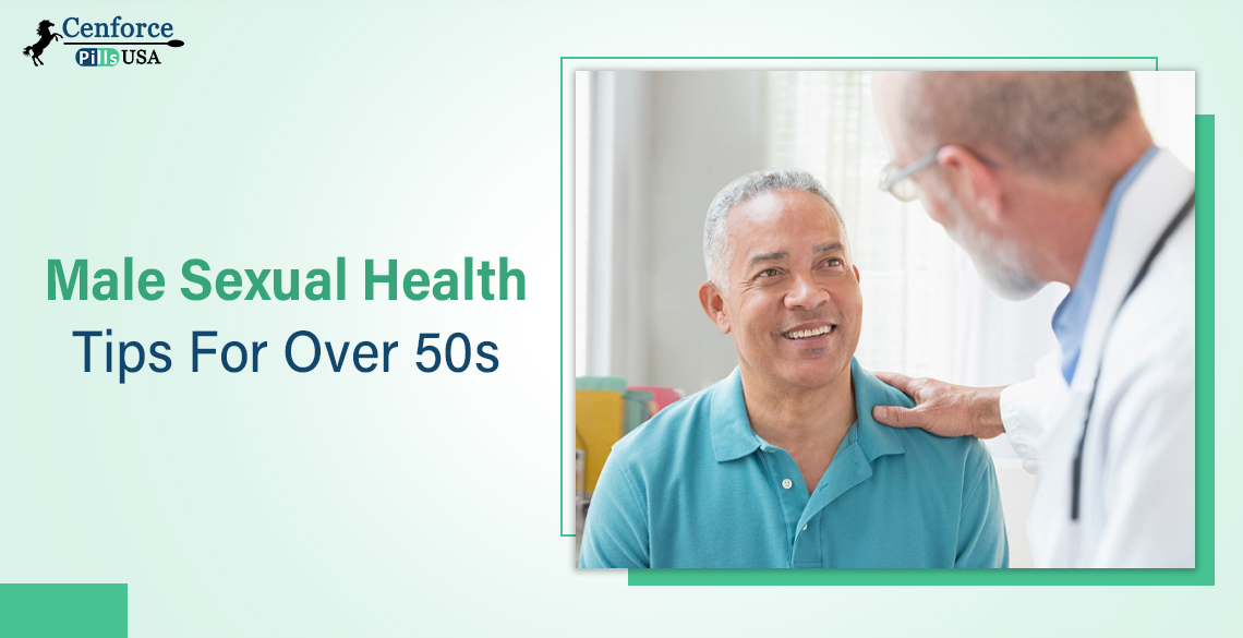 Male Sexual Health Tips For Over 50s
